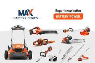 Husqvarna MAX Battery Series lineup featuring battery-powered mower, blower, trimmer, chainsaw, and hedge trimmer with “Experience Better Battery Power” text.